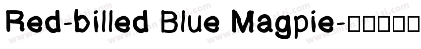 Red-billed Blue Magpie字体转换